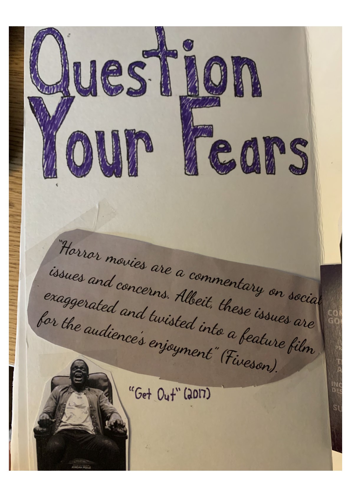 “Question Your Fears” in large purple letters. Text reads: “‘Horror movies are a commentary on social issues and concerns. Albeit, these issues are exaggerated and twisted into a feature film for the audience’s enjoyment’ (Fiveson).” A picture from “Get Out (2017),”